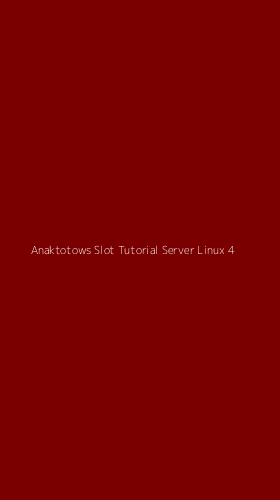 Tampilan Antarmuka Aplikasi Anaktotows Slot Tutorial Server Linux - 4