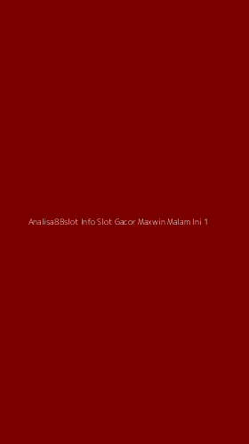 Tampilan Antarmuka Aplikasi Analisa88slot Info Slot Gacor Maxwin Malam Ini - 1