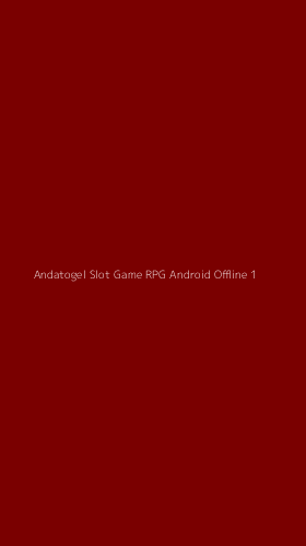 Tampilan Antarmuka Aplikasi Andatogel Slot Game Rpg Android Offline - 1