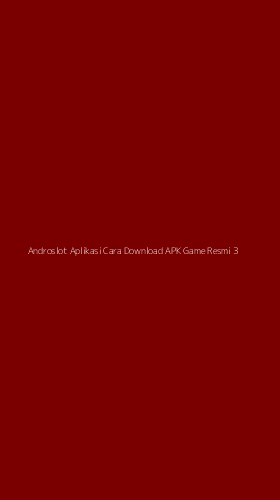 Tampilan Antarmuka Aplikasi Androslot Aplikasi Cara Download Apk Game Resmi - 3