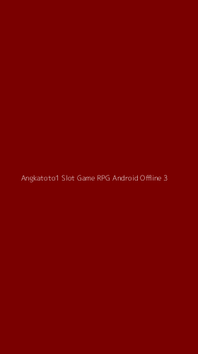 Tampilan Antarmuka Aplikasi Angkatoto1 Slot Game Rpg Android Offline - 3