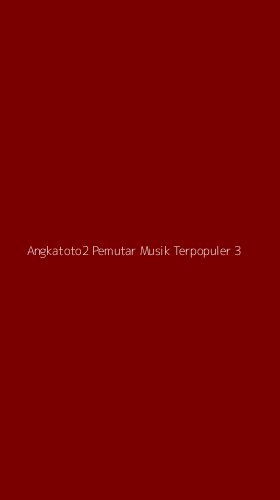 Tampilan Antarmuka Aplikasi Angkatoto2 Pemutar Musik Terpopuler - 3