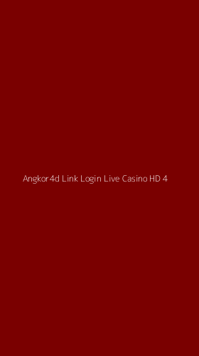 Tampilan Antarmuka Aplikasi Angkor4d Link Login Live Casino Hd - 4