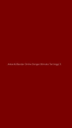 Tampilan Antarmuka Aplikasi Anker4d Bandar Online Dengan Winrate Tertinggi - 3