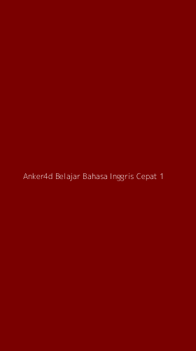 Tampilan Antarmuka Aplikasi Anker4d Belajar Bahasa Inggris Cepat - 1