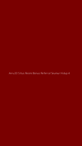 Tampilan Antarmuka Aplikasi Anru33 Situs Resmi Bonus Referral Seumur Hidup - 4