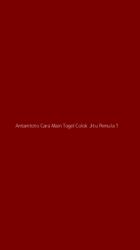 Tampilan Antarmuka Aplikasi Antamtoto Cara Main Togel Colok Jitu Pemula - 1