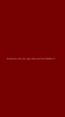Tampilan Antarmuka Aplikasi Antamtoto Link Link Login Alternatif Anti Nawala - 1