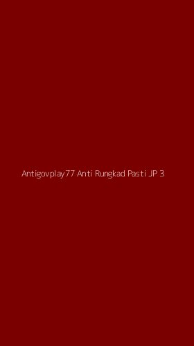 Tampilan Antarmuka Aplikasi Antigovplay77 Anti Rungkad Pasti Jp - 3