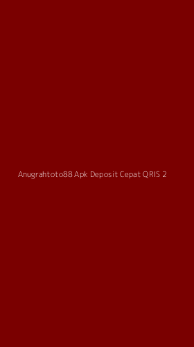 Tampilan Antarmuka Aplikasi Anugrahtoto88 Apk Deposit Cepat Qris - 2