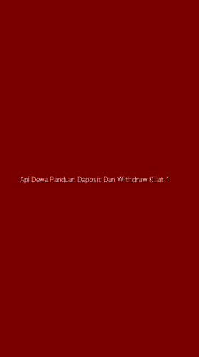 Tampilan Antarmuka Aplikasi Api Dewa Panduan Deposit Dan Withdraw Kilat - 1