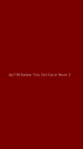 Tampilan Antarmuka Aplikasi Api138 Bandar Toto Slot Gacor Resmi - 2