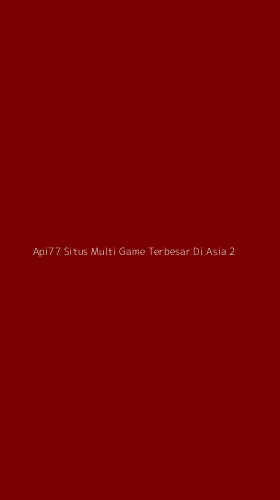 Tampilan Antarmuka Aplikasi Api77 Situs Multi Game Terbesar Di Asia - 2
