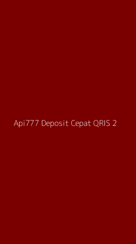Tampilan Antarmuka Aplikasi Api777 Deposit Cepat Qris - 2