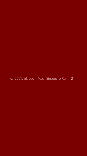 Tampilan Antarmuka Aplikasi Api777 Link Login Togel Singapore Resmi - 2
