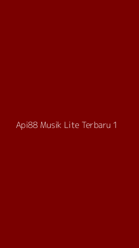 Tampilan Antarmuka Aplikasi Api88 Musik Lite Terbaru - 1