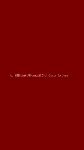 Tampilan Antarmuka Aplikasi Api888 Link Alternatif Slot Gacor Terbaru - 4