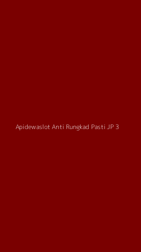 Tampilan Antarmuka Aplikasi Apidewaslot Anti Rungkad Pasti Jp - 3
