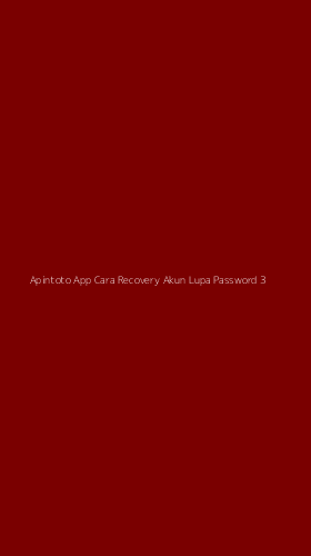 Tampilan Antarmuka Aplikasi Apintoto App Cara Recovery Akun Lupa Password - 3