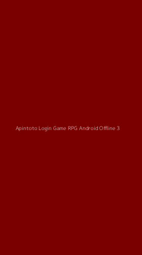 Tampilan Antarmuka Aplikasi Apintoto Login Game Rpg Android Offline - 3