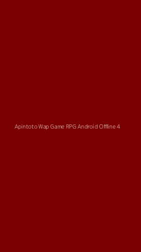 Tampilan Antarmuka Aplikasi Apintoto Wap Game Rpg Android Offline - 4
