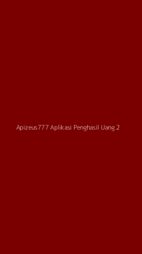 Tampilan Antarmuka Aplikasi Apizeus777 Aplikasi Penghasil Uang - 2