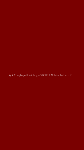 Tampilan Antarmuka Aplikasi Apk Congtogel Link Login Sbobet Mobile Terbaru - 2