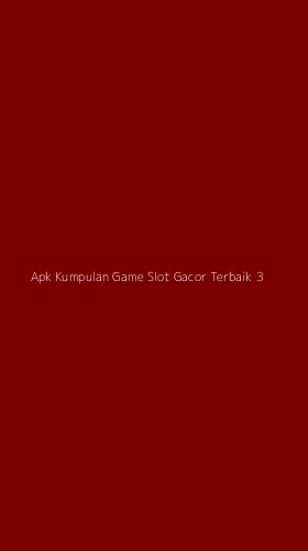 Tampilan Antarmuka Aplikasi Apk Kumpulan Game Slot Gacor Terbaik - 3