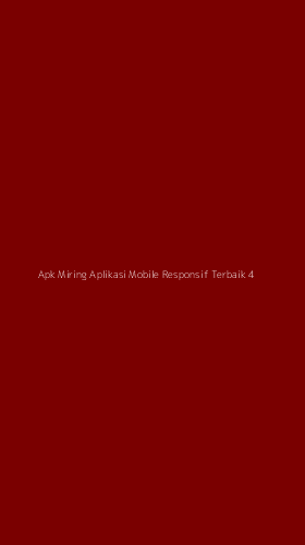 Tampilan Antarmuka Aplikasi Apk Miring Aplikasi Mobile Responsif Terbaik - 4