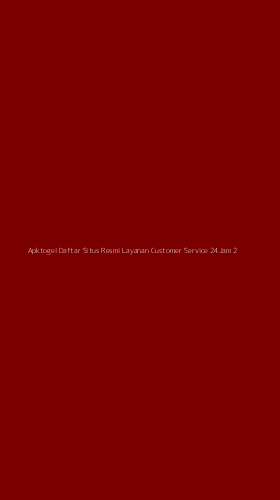 Tampilan Antarmuka Aplikasi Apktogel Daftar Situs Resmi Layanan Customer Service 24jam - 2