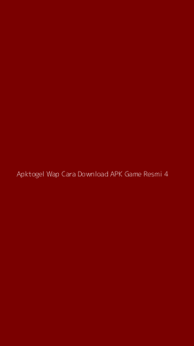 Tampilan Antarmuka Aplikasi Apktogel Wap Cara Download Apk Game Resmi - 4
