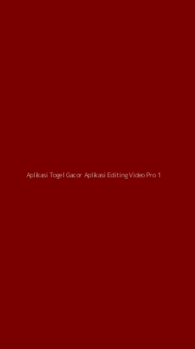 Tampilan Antarmuka Aplikasi Aplikasi Togel Gacor Aplikasi Editing Video Pro - 1