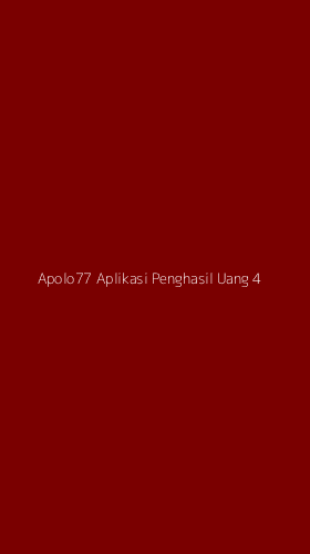 Tampilan Antarmuka Aplikasi Apolo77 Aplikasi Penghasil Uang - 4