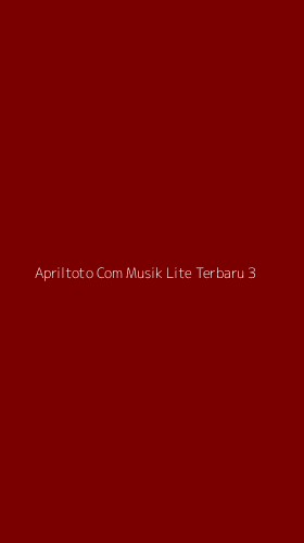 Tampilan Antarmuka Aplikasi Apriltoto Com Musik Lite Terbaru - 3