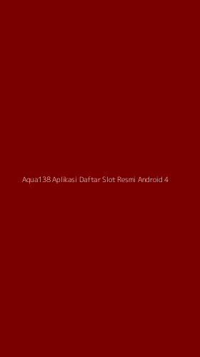 Tampilan Antarmuka Aplikasi Aqua138 Aplikasi Daftar Slot Resmi Android - 4