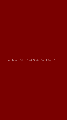 Tampilan Antarmuka Aplikasi Arahtoto Situs Slot Modal Awal Kecil - 1