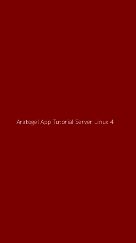 Tampilan Antarmuka Aplikasi Aratogel App Tutorial Server Linux - 4