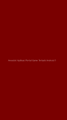 Tampilan Antarmuka Aplikasi Areaslot Aplikasi Portal Game Terbaik Android - 1