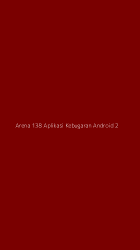 Tampilan Antarmuka Aplikasi Arena 138 Aplikasi Kebugaran Android - 2