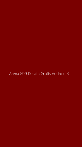 Tampilan Antarmuka Aplikasi Arena 899 Desain Grafis Android - 3