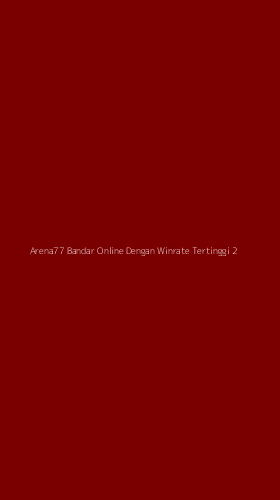 Tampilan Antarmuka Aplikasi Arena77 Bandar Online Dengan Winrate Tertinggi - 2