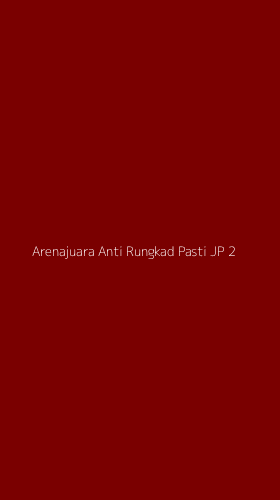 Tampilan Antarmuka Aplikasi Arenajuara Anti Rungkad Pasti Jp - 2