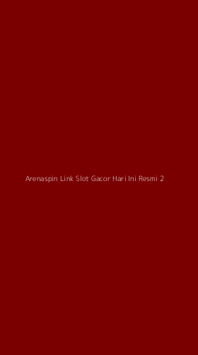 Tampilan Antarmuka Aplikasi Arenaspin Link Slot Gacor Hari Ini Resmi - 2
