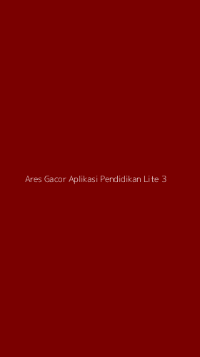 Tampilan Antarmuka Aplikasi Ares Gacor Aplikasi Pendidikan Lite - 3