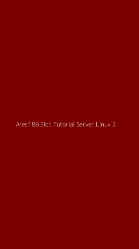 Tampilan Antarmuka Aplikasi Ares188 Slot Tutorial Server Linux - 2