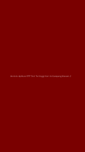 Tampilan Antarmuka Aplikasi Aretoto Aplikasi Rtp Slot Tertinggi Hari Ini Gampang Maxwin - 2