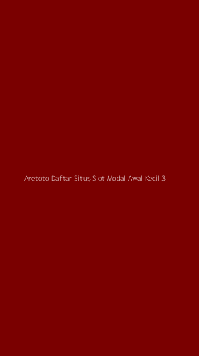 Tampilan Antarmuka Aplikasi Aretoto Daftar Situs Slot Modal Awal Kecil - 3