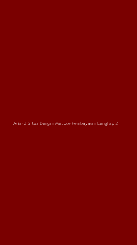 Tampilan Antarmuka Aplikasi Aria4d Situs Dengan Metode Pembayaran Lengkap - 2