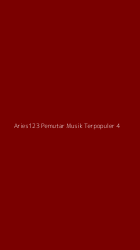 Tampilan Antarmuka Aplikasi Aries123 Pemutar Musik Terpopuler - 4