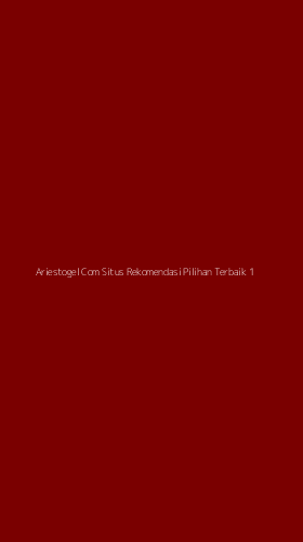 Tampilan Antarmuka Aplikasi Ariestogel Com Situs Rekomendasi Pilihan Terbaik - 1